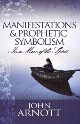 Manifestations & Prophetic Symbolism (Paperback)