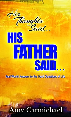 His Thoughts Said His Father Said (Paperback)
