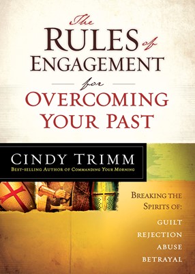 The Rules Of Engagement For Overcoming Your Past (Paperback)