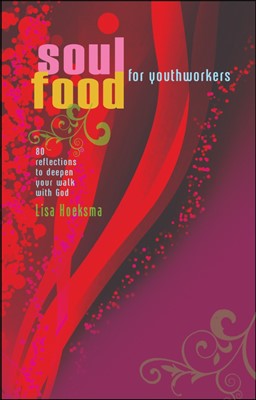Soul Food For Youth Workers (Paperback)