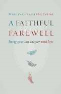 Faithful Farewell, A (Paperback)