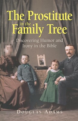 The Prostitute in the Family Tree (Paperback)