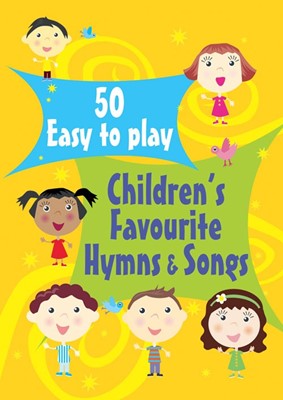 50 Easy-to-Play Children's Favourite Hymn (Paperback)