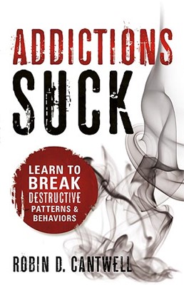 Addictions Suck (Paperback)