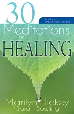 30 Meditations On Healing (Paperback)