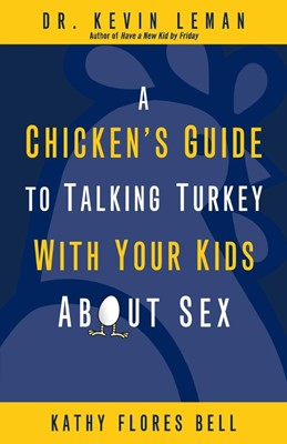 Chicken's Guide To Talking Turkey With Your Kids About Sex (Paperback)