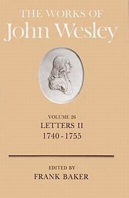 The Works Of John Wesley Volume 26 (Hard Cover)