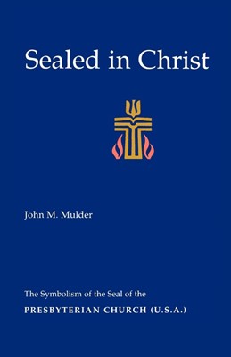 Sealed in Christ (Paperback)