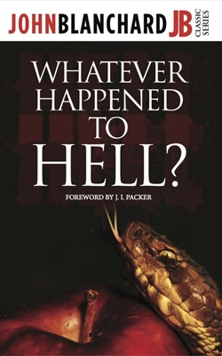 Whatever Happened To Hell? (Paperback)