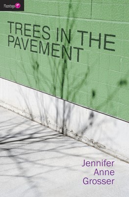 Trees in the Pavement (Paperback)