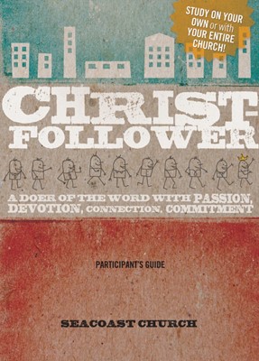 Christ-Follower Participant's Guide (Paperback)