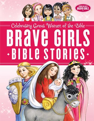 Brave Girls Bible Stories (Hard Cover)