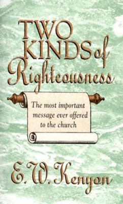 Two Kinds of Righteousness (Paperback)