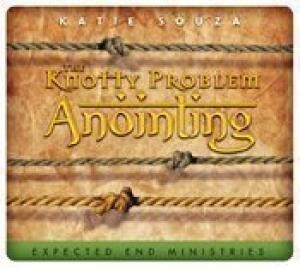 The Knotty Problem Anointing (DVD Video)