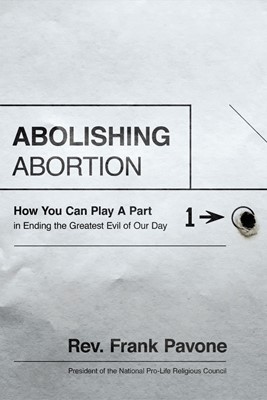 Abolishing Abortion (Hard Cover)