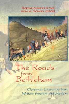 The Roads from Bethlehem (Paperback)