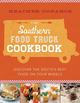 The Southern Food Truck Cookbook (Hard Cover)