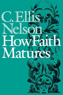 How Faith Matures (Paperback)
