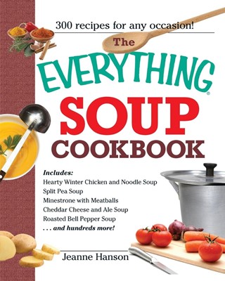The Everything Soup Cookbook (Paperback)