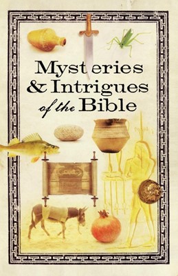 Mysteries & Intrigues of the Bible (Paperback)