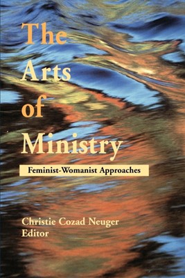 The Arts of Ministry (Paperback)