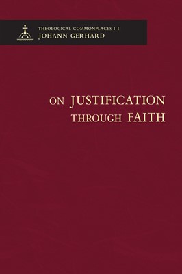 On Justification Through Faith (Hard Cover)