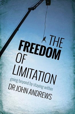 The Freedom Of Limitation (Paperback)