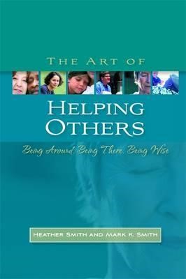 The Art Of Helping Others (Paperback)