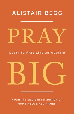 Pray Big (Paperback)