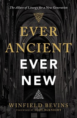 Ever Ancient, Ever New (Paperback)