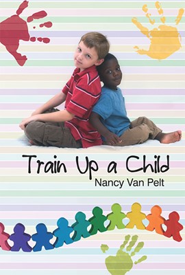 Train Up A Child (Hard Cover)