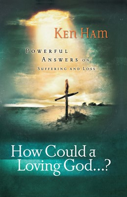 How Could A Loving God...? (Paperback)