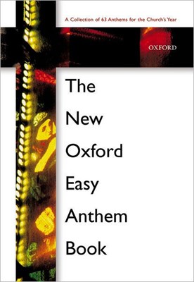 The New Oxford Easy Anthem Book (Sheet Music)