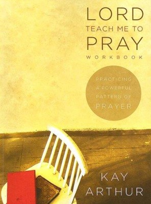 Lord Teach Me To Pray Workbook (Paperback)