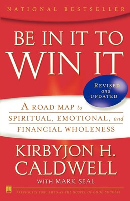 Be in It to Win It (Paperback)