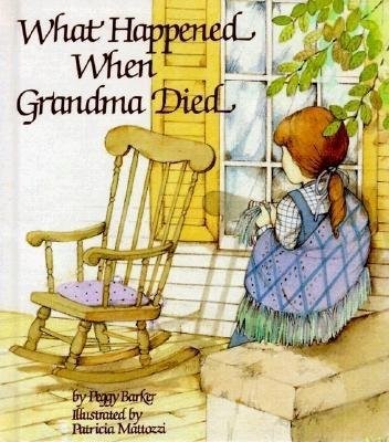 What Happened When Grandma Died (Hard Cover)