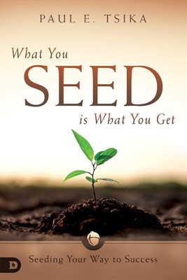 What You Seed is What You Get (Paperback)