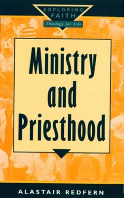 Ministry and Priesthood (Paperback)