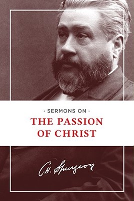 Sermons on the Passion of Christ (Paperback)