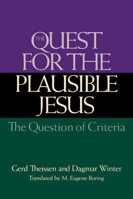 The Quest for the Plausible Jesus (Paperback)