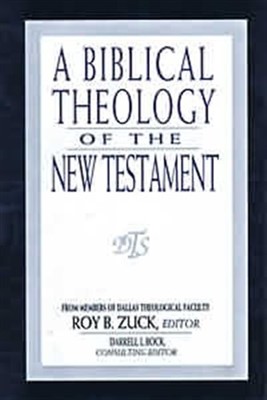 Biblical Theology Of The New Testament, A (Hard Cover)