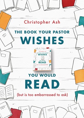 The Book Your Pastor Wishes You Would Read (Paperback)