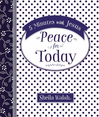 5 Minutes With Jesus: Peace For Today (Hard Cover)