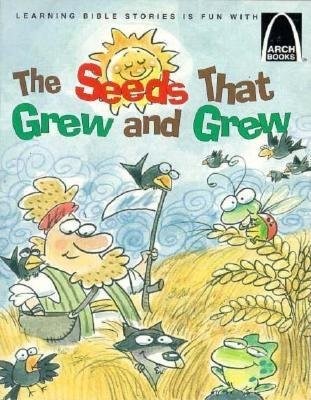 Seeds That Grew and Grew, The (Arch Books) (Paperback)