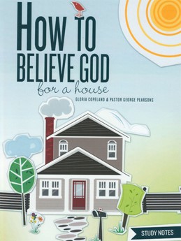 How to Believe God for a House Study Notes (Spiral Bound)