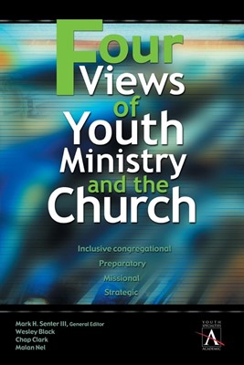 Four Views Of Youth Ministry And The Church (Paperback)