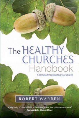 The Healthy Churches Handbook (Paperback)