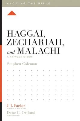 Haggai, Zechariah, and Malachi (Paperback)