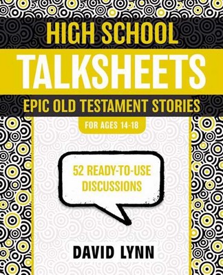 High School Talksheets, Epic Old Testament Stories (Paperback)