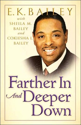 Farther In And Deeper Down (Hard Cover)